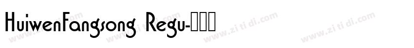 HuiwenFangsong Regu字体转换
